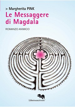 “Le messaggere di Magdala”: il nuovo libro di Margherita Pink